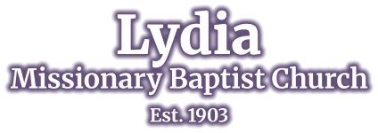 Est. 1903 Missionary Baptist Church Lydia